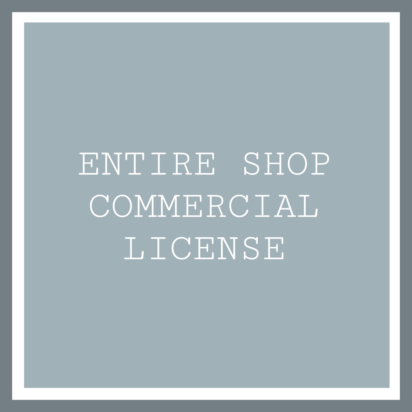 Entire Shop Commercial License (Annual)