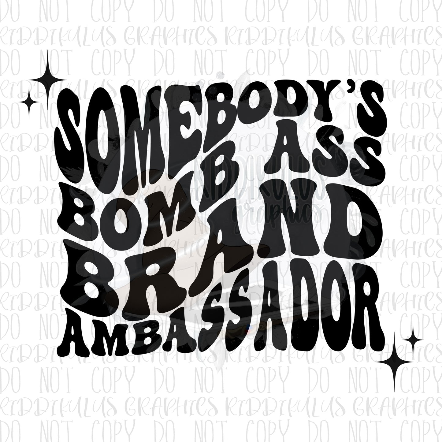 Brand Ambassador (B.A$$)